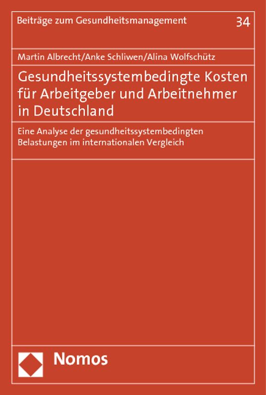 Gesundheitssystembedingte Kosten für Arbeitgeber und Arbeitnehmer in Deutschland