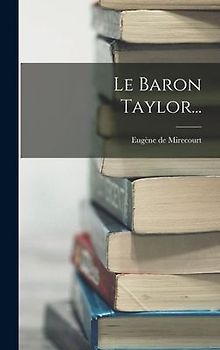 Le Baron Taylor...