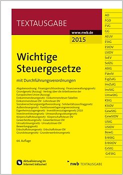 Wichtige Steuergesetze 2015: mit Durchführungsverordnungen