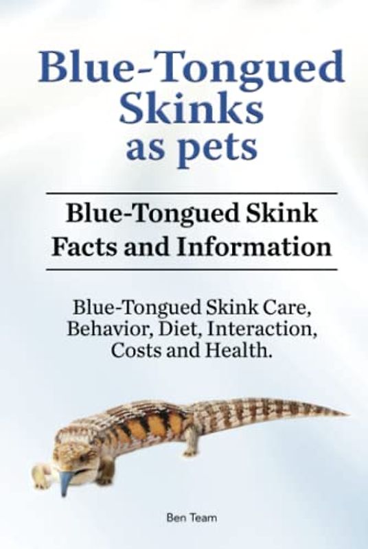 Blue Tongued Skinks as pets. Blue Tongued Skink Facts and Information. Blue-Tongued Skink Care, Behavior, Diet, Interaction, Costs and Health.