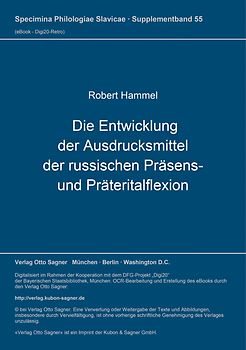 Die Entwicklung der Ausdrucksmittel der russischen Präsens- und Präteritalflexion