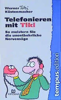 Telefonieren mit Tiki