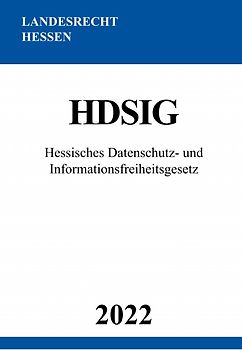 Hessisches Datenschutz- und Informationsfreiheitsgesetz HDSIG 2022