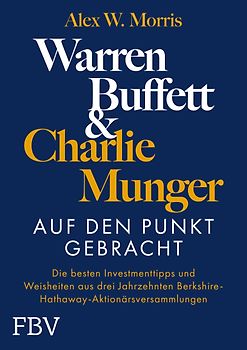 Warren Buffett und Charlie Munger – Auf den Punkt gebracht