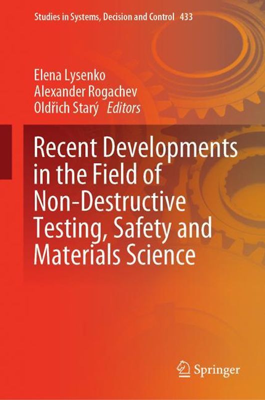 Recent Developments in the Field of Non-Destructive Testing, Safety and Materials Science