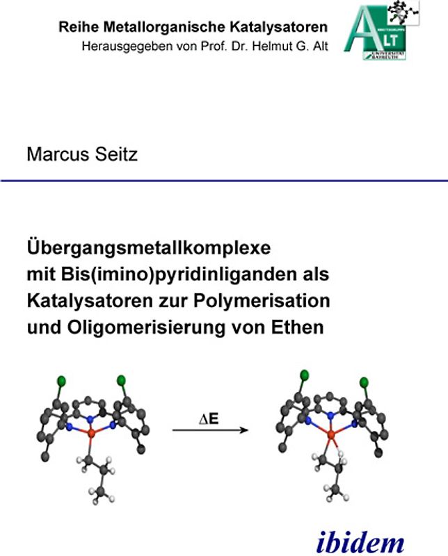 Übergangsmetallkomplexe mit Bis(imino)pyridinliganden als Katalysatoren zur Polymerisation und Oligomerisierung von Ethen