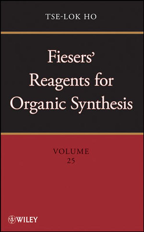 Fiesers' Reagents for Organic Synthesis