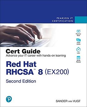Red Hat Rhcsa 8 Cert Guide: Ex200 (Certification Guide)