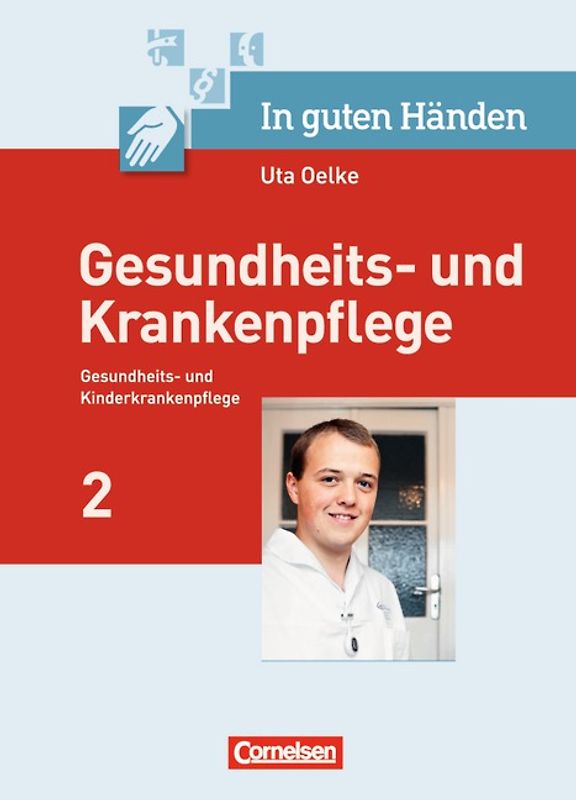 In guten Händen - Gesundheits- und Krankenpflege/Gesundheits- und Kinderkrankenpflege