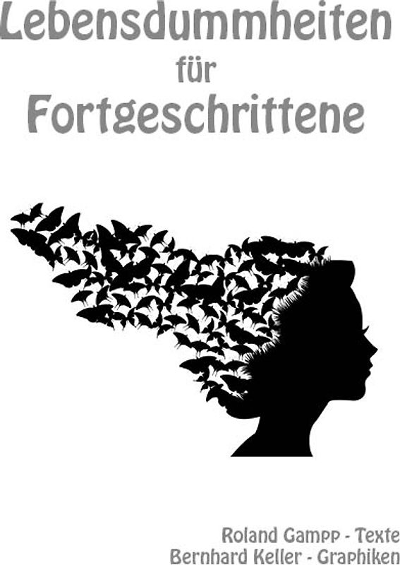 Lebensdummheiten für Fortgeschrittene