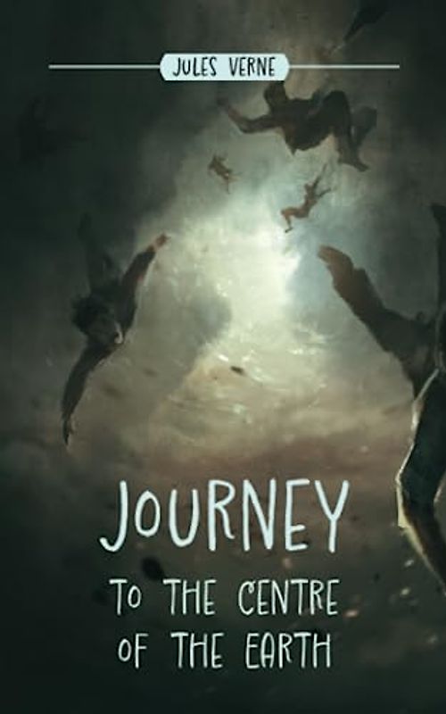 Journey to the Center of the Earth: The First English Translation of the Adventure Fiction Classic from 1871 (Annotated)