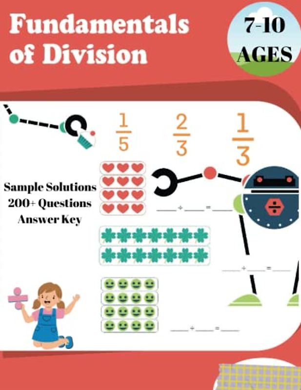 Fundamentals of Division: Workbook 7-10 Ages-Sample Solutions-200+ questions-answer