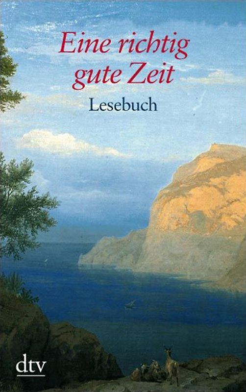 Eine richtig gute Zeit. Lesebuch