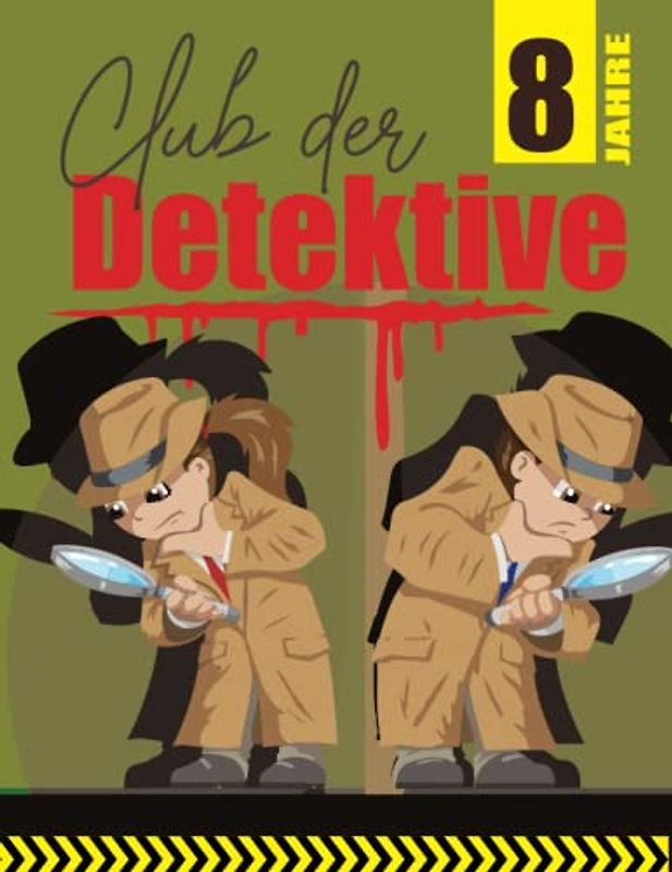 Detektiv Schnitzeljagd Kindergeburtstag 8 Jahre: Scharfsinnig und voller Tatendrang lösen wir spannende Fälle. Ein cooler Detektivclub, der auf euch wartet! (Bravo Schatzsuche)