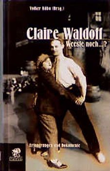 Claire Waldoff. Weeste noch...?