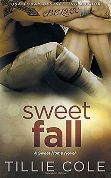 Sweet Fall (Sweet Home Series) - Cole, Tillie