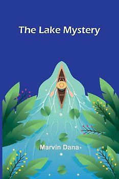 The Lake Mystery