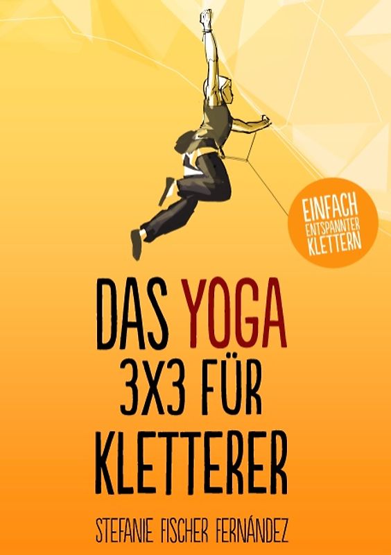 Das Yoga-3x3 für Kletterer