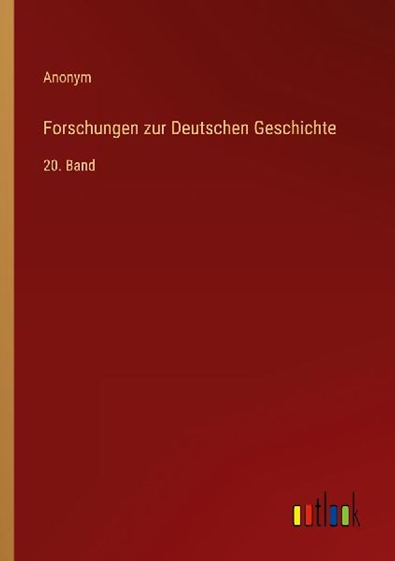 Forschungen zur Deutschen Geschichte