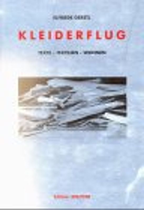 Kleiderflug. Texte - Textilien - Wohnen
