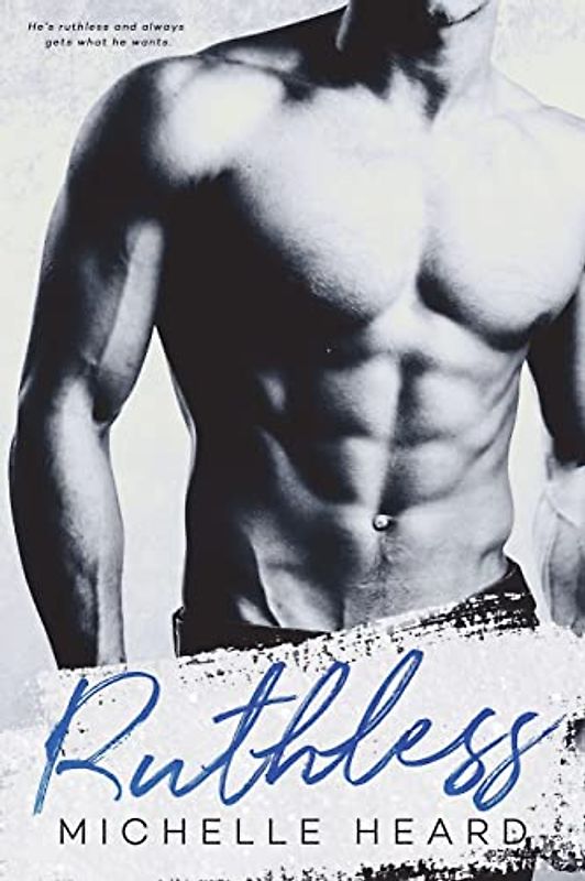 Ruthless (An Enemies To Lovers Novel, Band 4)