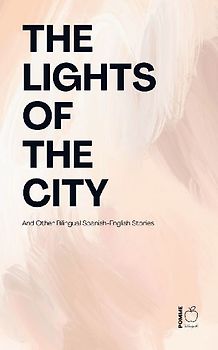 The Lights of the City And Other Bilingual Spanish-English Stories