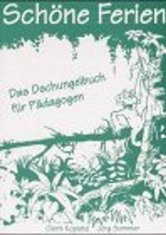 Schöne Ferien. Das Dschungelbuch für Pädagogen