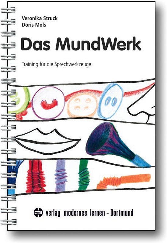 Das Mundwerk. Training für die Sprechwerkzeuge
