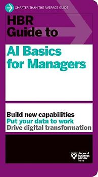 HBR Guide to AI Basics for Managers