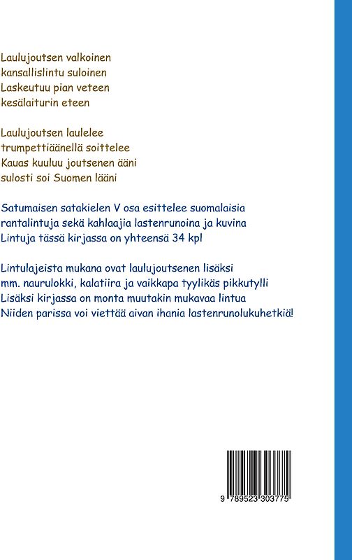 Satumainen satakieli V Laulujoutsen valkoinen