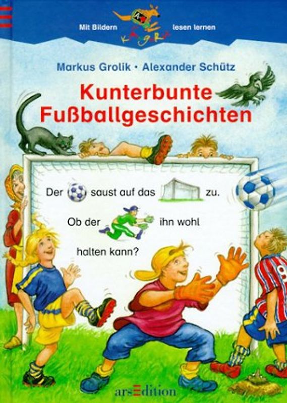 Kunterbunte Fussballgeschichten