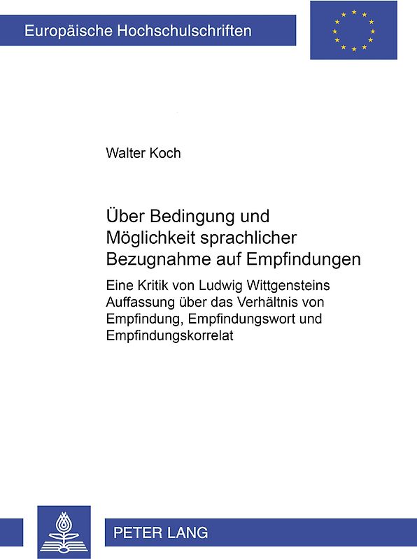 Über Bedingung und Möglichkeit sprachlicher Bezugnahme auf Empfindungen