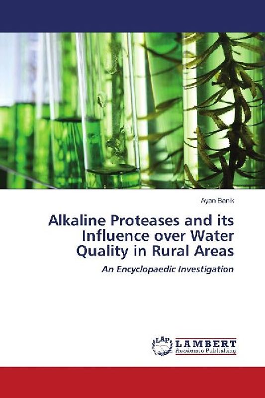 Alkaline Proteases and its Influence over Water Quality in Rural Areas