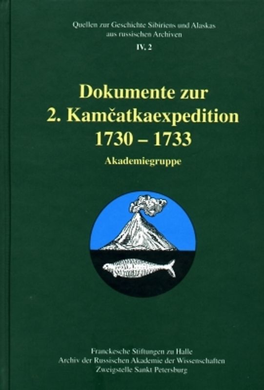 Dokumente zur 2. Kamcatkaexpedition 1730-1733 Akademiegruppe
