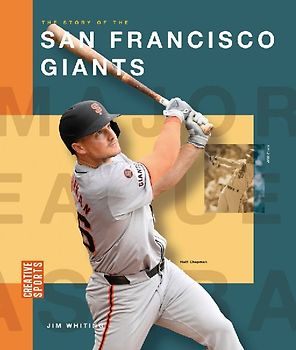 The Story of the San Francisco Giants