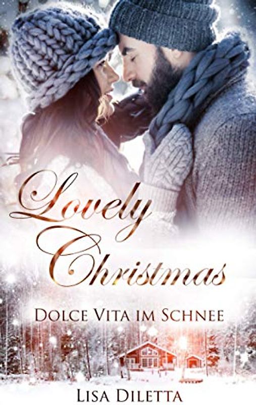 Lovely Christmas: Dolce Vita im Schnee