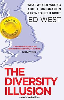 The Diversity Illusion: How Immigration Broke Britain and How to Solve it