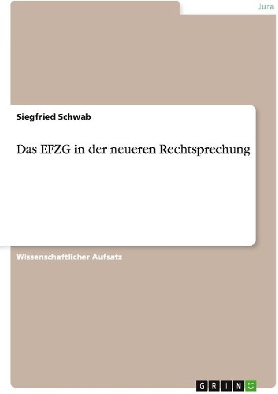 Das EFZG in der neueren Rechtsprechung