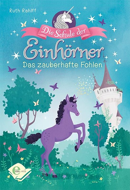 Die Schule der Einhörner (Band 3)