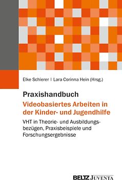 Praxishandbuch Videobasiertes Arbeiten in der Kinder- und Jugendhilfe