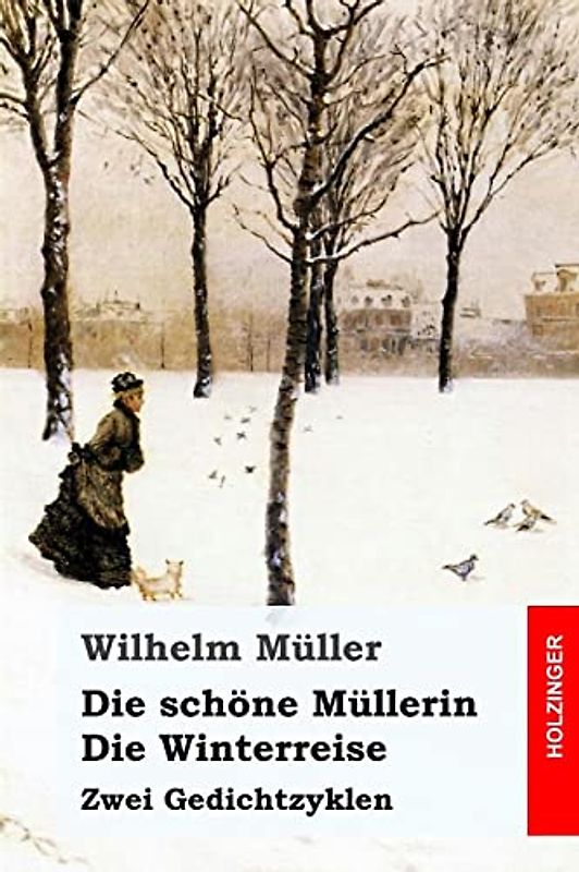 Die schöne Müllerin / Die Winterreise: Zwei Gedichtzyklen