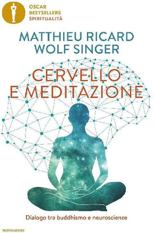 Cervello e meditazione. Dialogo tra buddhismo e neuroscienze
