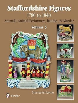 Staffordshire Figures 1780 to 1840 Volume 3