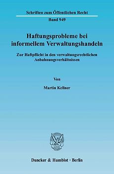 Haftungsprobleme bei informellem Verwaltungshandeln.