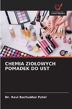 CHEMIA ZIO¿OWYCH POMADEK DO UST