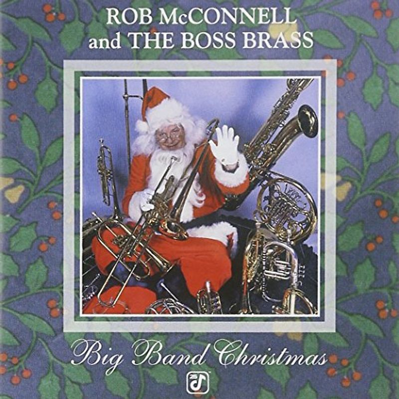 Rob Mcconnell - Big Band Christmas