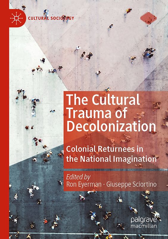The Cultural Trauma of Decolonization