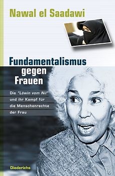 Fundamentalismus gegen Frauen. Die "Löwin vom Nil" und ihr Kampf für die Menschenrechte der Frau