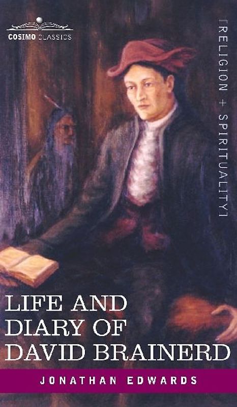 Life and Diary of David Brainerd