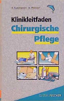 Klinikleitfaden Chirurgische Pflege
